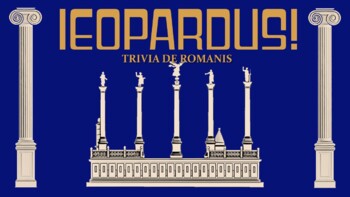 Preview of Ieopardus! Latin Jeopardy! Trivia PowerPoint Game