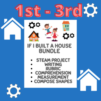 Preview of If I Built A House Bundle STEAM, Math, Writing, Reading 1st, 2nd, 3rd