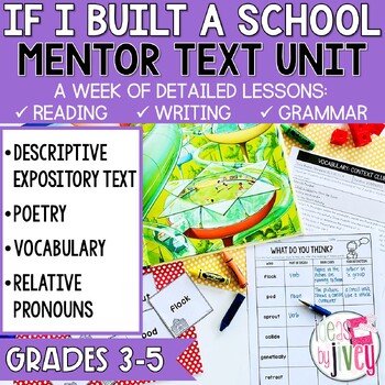 Preview of If I Built A School Mentor Text Unit for Grades 3-5