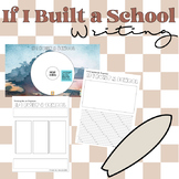 If I Built A School Writing