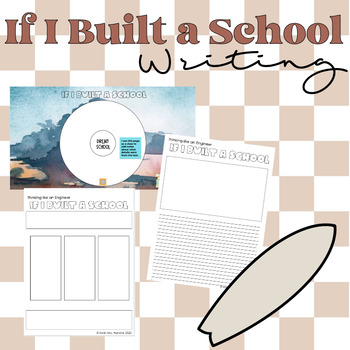 Preview of If I Built A School Writing