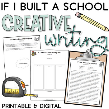 Preview of If I Built a School Fun Creative Writing Assignment | Back to School