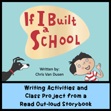 If I Built a School Writing Activities and Class Project