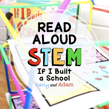 Preview of If I Built a School Back to School READ ALOUD STEM™ Activity