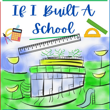 Preview of If I Built a School by Dusen Growth Mindset Design and STEM Lesson Plan