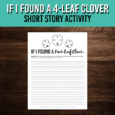 If I Found a Four-Leaf Clover Short Story Writing Project 