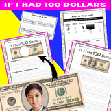 If I Had 100 Dollars Writing , For 100th Day of School Writing