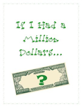 Preview of If I Had a Million Dollars... A Cross-Curricular Unit