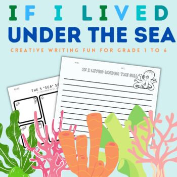 Preview of If I Lived Under the Sea/The Octopus's Garden - Creative Writing