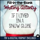 If I Lived in a Snow Globe | Writing Activity | Google™ Sl