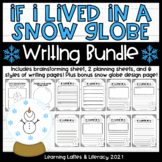 If I Lived in a Snow Globe Writing Activity Winter January