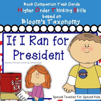 Preview of If I Ran for President-- Higher Order Thinking Skills