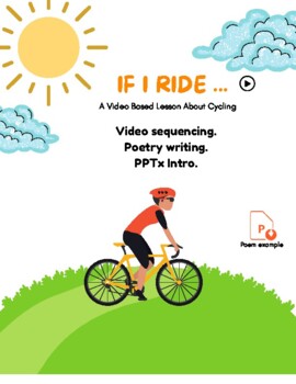 Preview of If I Ride. Poetry. Environment. Cycling. Poem. Writing. Video. ELA. ESL EFL PPTx