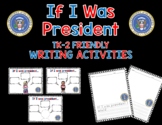 If I Was President Writing Activities