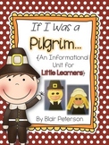 If I Was a Pilgrim {An Informational Unit for Little Learners}