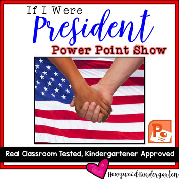 Preview of Presidents Day Activities : If I Were President Power Point Show!