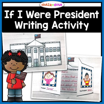 Preview of If I Were President | Presidents' Day Writing Activity | Election Day Writing
