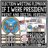 If I Were President Writing Activity Presidential Election