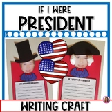 If I Were President Writing Craft | Presidents Day Craft U