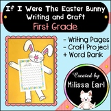 If I Were The Easter Bunny First Grade Creative Writing + 