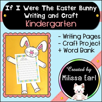 Preview of If I Were The Easter Bunny Kindergarten Creative Writing + Craft Bulletin Board