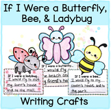 If I Were a Butterfly, Bee, & Ladybug Writing Crafts