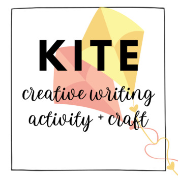 Preview of If I Were a Kite (Creative Writing Activity)