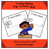 If I Were a Teacher - Creative Writing Prompt Activity for