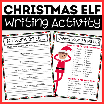 If I Were an Elf (Christmas Writing Activity) | Includes Fun Elf Name ...