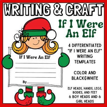 Preview of If I Were an Elf Writing and Craft - Christmas Holiday Activity - Differentiated