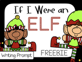 If I Were and Elf Writing Prompt Freebie