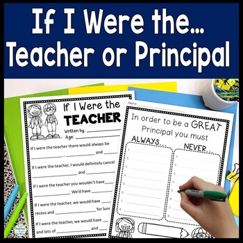 Preview of If I Were the Teacher AND If I Were Principal Writing: Teacher Appreciation Week