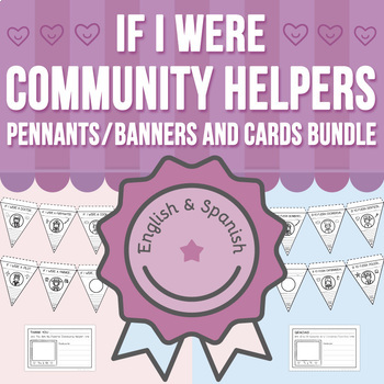 Preview of If I were | Community Helpers Pennants / Banners and Cards BUNDLE
