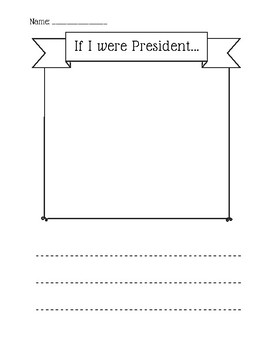 Preview of If I were President... Writing Worksheet
