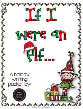 Preview of If I were an elf {a holiday writing craftivity}