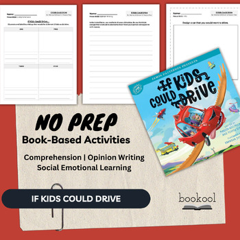 Preview of If Kids Could Drive | Literacy Activities | Comprehension and Opinion Writing