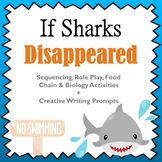 If Sharks Disappeared Literacy Companion