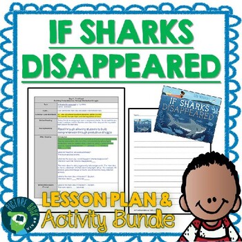 Preview of If Sharks Disappeared by Lily Williams Lesson Plan and Activities