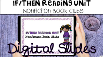 Preview of If/Then Nonfiction Cover to Cover- Nonfiction Book Clubs (Google Drive™)