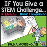 If YOU Give a Mouse a Cookie STEM Challenge | Build a MOUSE HOUSE