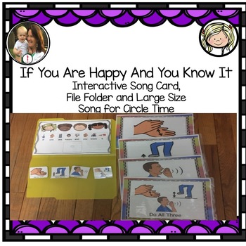 Preview of If You Are Happy And You Know It: Interactive Adapted  Song Card: Circle Time
