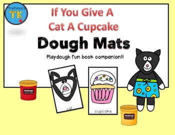 Preview of If You Give A Cat A Cupcake Playdough Mats