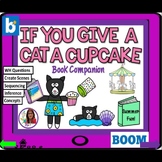 If You Give A Cat A Cupcake Book Companion BOOM CARDS