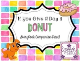 If You Give A Dog A Donut Companion