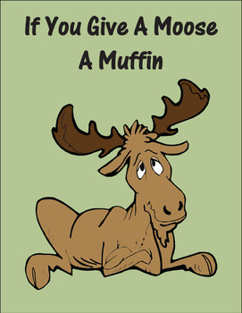 Preview of If You Give A Moose A Muffin  Reading Center