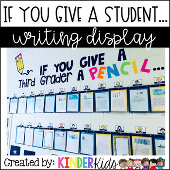 Preview of If You Give A Student A Pencil Writing Display