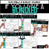 If You Give a... Bundled | Sub Plans | End of the year activities