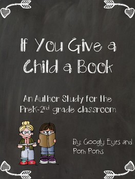 Preview of If You Give a Child a Book...An Author Study