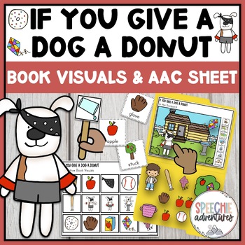 Preview of If You Give a Dog a Donut Adaptive Book Visuals & AAC Cheat Sheet