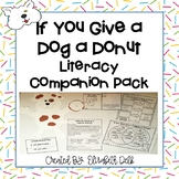 If You Give a Dog a Donut Literacy Companion Pack